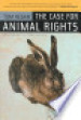 The Case for Animal Rights