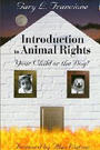 Book Title: Introduction to Animal Rights: Your Child or the Dog