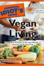 Book Title: The Complete Idiot's Guide to Vegan Living