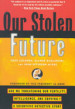 Our Stolen Future