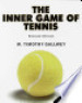 The Inner Game of Tennis