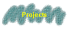 Projects