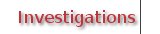 Investigations
