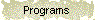 Programs